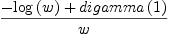 
\label{eq1}\frac{-{\log \left({w}\right)}+{digamma \left({1}\right)}}{w}