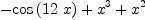 
\label{eq5}-{\cos \left({{12}\  x}\right)}+{{x}^{3}}+{{x}^{2}}