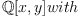 \mathbb{Q}[x,y] with 