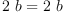 
\label{eq5}{2 \  b}={2 \  b}