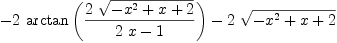 
\label{eq57}-{2 \ {\arctan \left({{2 \ {\sqrt{-{{x}^{2}}+ x + 2}}}\over{{2 \  x}- 1}}\right)}}-{2 \ {\sqrt{-{{x}^{2}}+ x + 2}}}