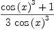 
\label{eq23}{{{\cos \left({x}\right)}^{3}}+ 1}\over{3 \ {{\cos \left({x}\right)}^{3}}}
