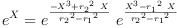 
\label{eq63}{{e}^{X}}={{{e}^{\frac{-{{X}^{3}}+{{{r_{2}}^{2}}\  X}}{{{r_{2}}^{2}}-{{r_{1}}^{2}}}}}\ {{e}^{\frac{{{X}^{3}}-{{{r_{1}}^{2}}\  X}}{{{r_{2}}^{2}}-{{r_{1}}^{2}}}}}}