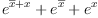 
\label{eq1}{{e}^{{\overline x}+ x}}+{{e}^{\overline x}}+{{e}^{x}}