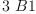 
\label{eq9}3 \  B 1