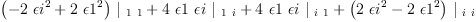 
\label{eq75}{{\left(-{2 \ {{�� i}^{2}}}+{2 \ {{�� 1}^{2}}}\right)}\ {|_{\  1 \  1}}}+{4 \  �� 1 \  �� i \ {|_{\  1 \  i}}}+{4 \  �� 1 \  �� i \ {|_{\  i \  1}}}+{{\left({2 \ {{�� i}^{2}}}-{2 \ {{�� 1}^{2}}}\right)}\ {|_{\  i \  i}}}