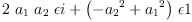 
\label{eq45}{2 \ {a_{1}}\ {a_{2}}\  �� i}+{{\left(-{{a_{2}}^{2}}+{{a_{1}}^{2}}\right)}\  �� 1}