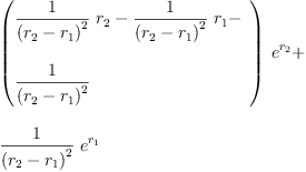 
\label{eq32}\begin{array}{@{}l}
\displaystyle
{{\left({
\begin{array}{@{}l}
\displaystyle
{{\frac{1}{{\left({r_{2}}-{r_{1}}\right)}^{2}}}\ {r_{2}}}-{{\frac{1}{{\left({r_{2}}-{r_{1}}\right)}^{2}}}\ {r_{1}}}- 
\
\
\displaystyle
{\frac{1}{{\left({r_{2}}-{r_{1}}\right)}^{2}}}
