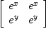
\label{eq6}\left[ 
\begin{array}{cc}
{e_{\ }^{x}}&{e_{\ }^{x}}
\
{e_{\ }^{y}}&{e_{\ }^{y}}
