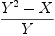 
\label{eq14}\frac{{{Y}^{2}}- X}{Y}