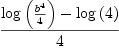 
\label{eq29}{{\log \left({{{b}^{4}}\over 4}\right)}-{\log \left({4}\right)}}\over 4