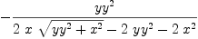 
\label{eq19}-{{{yy}^{2}}\over{{2 \  x \ {\sqrt{{{yy}^{2}}+{{x}^{2}}}}}-{2 \ {{yy}^{2}}}-{2 \ {{x}^{2}}}}}