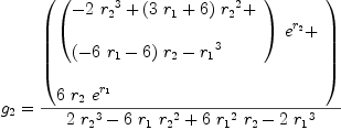 
\label{eq105}\begin{array}{@{}l}
\displaystyle
{g_{2}}={{\left(
\begin{array}{@{}l}
\displaystyle
{{\left({
\begin{array}{@{}l}
\displaystyle
-{2 \ {{r_{2}}^{3}}}+{{\left({3 \ {r_{1}}}+ 6 \right)}\ {{r_{2}}^{2}}}+ 
\
\
\displaystyle
{{\left(-{6 \ {r_{1}}}- 6 \right)}\ {r_{2}}}-{{r_{1}}^{3}}
