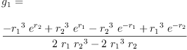 
\label{eq39}\begin{array}{@{}l}
\displaystyle
{g_{1}}= 
\
\
\displaystyle
{\frac{-{{{r_{1}}^{3}}\ {{e}^{r_{2}}}}+{{{r_{2}}^{3}}\ {{e}^{r_{1}}}}-{{{r_{2}}^{3}}\ {{e}^{-{r_{1}}}}}+{{{r_{1}}^{3}}\ {{e}^{-{r_{2}}}}}}{{2 \ {r_{1}}\ {{r_{2}}^{3}}}-{2 \ {{r_{1}}^{3}}\ {r_{2}}}}}
