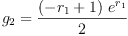 
\label{eq100}{g_{2}}={\frac{{\left(-{r_{1}}+ 1 \right)}\ {{e}^{r_{1}}}}{2}}