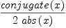 
\label{eq1}{conjugate \left({x}\right)}\over{2 \ {abs \left({x}\right)}}