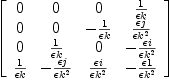 
\label{eq49}\left[ 
\begin{array}{cccc}
0 & 0 & 0 &{1 \over �� k}
\
0 & 0 & -{1 \over �� k}&{�� j \over{�� k^2}}
\
0 &{1 \over �� k}& 0 & -{�� i \over{�� k^2}}
\
{1 \over �� k}& -{�� j \over{�� k^2}}&{�� i \over{�� k^2}}& -{�� 1 \over{�� k^2}}
