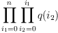 \prod_{i_1=0}^n\prod_{i_2=0}^{i_1}q(i_2)