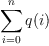 \sum_{i=0}^nq(i)