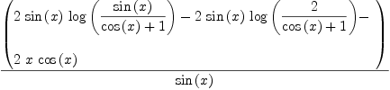 
\label{eq5}{\left(
\begin{array}{@{}l}
\displaystyle
{2 \ {\sin \left({x}\right)}\ {\log \left({{\sin \left({x}\right)}\over{{\cos \left({x}\right)}+ 1}}\right)}}-{2 \ {\sin \left({x}\right)}\ {\log \left({2 \over{{\cos \left({x}\right)}+ 1}}\right)}}- 
\
\
\displaystyle
{2 \  x \ {\cos \left({x}\right)}}
