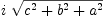 
\label{eq51}i \ {\sqrt{{c^2}+{b^2}+{a^2}}}