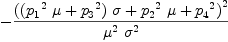 
\label{eq41}-{{{\left({{\left({{{p_{1}}^2}\  ��}+{{p_{3}}^2}\right)}\  ��}+{{{p_{2}}^2}\  ��}+{{p_{4}}^2}\right)}^2}\over{{��^2}\ {��^2}}}
