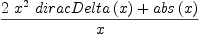 
\label{eq14}{{2 \ {{x}^{2}}\ {diracDelta \left({x}\right)}}+{abs \left({x}\right)}}\over x