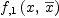 
\label{eq34}{f_{, 1}}\left({x , \:{\overline x}}\right)