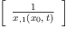 
\label{eq8}\left[ 
\begin{array}{c}
{\frac{1}{{x_{, 1}}\left({{x_{0}}, \: t}\right)}}
