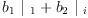 
\label{eq17}{{b_{1}}\ {|_{\  1}}}+{{b_{2}}\ {|_{\  i}}}