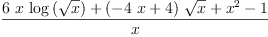 
\label{eq24}\frac{{6 \  x \ {\log \left({\sqrt{x}}\right)}}+{{\left(-{4 \  x}+ 4 \right)}\ {\sqrt{x}}}+{{x}^{2}}- 1}{x}