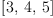 
\label{eq19}\left[ 3, \: 4, \: 5 \right]