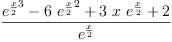 
\label{eq43}\frac{{{{e}^{\frac{x}{2}}}^{3}}-{6 \ {{{e}^{\frac{x}{2}}}^{2}}}+{3 \  x \ {{e}^{\frac{x}{2}}}}+ 2}{{e}^{\frac{x}{2}}}
