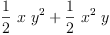 
\label{eq6}{{\frac{1}{2}}\  x \ {{y}^{2}}}+{{\frac{1}{2}}\ {{x}^{2}}\  y}