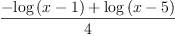 
\label{eq44}\frac{-{\log \left({x - 1}\right)}+{\log \left({x - 5}\right)}}{4}