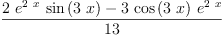 
\label{eq78}\frac{{2 \ {{e}^{2 \  x}}\ {\sin \left({3 \  x}\right)}}-{3 \ {\cos \left({3 \  x}\right)}\ {{e}^{2 \  x}}}}{13}