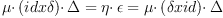 \mu \cdotp(id x \delta)\cdotp \Delta = \eta \cdotp \epsilon = \mu \cdotp(\delta x id)\cdotp \Delta