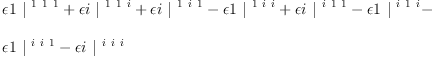 
\label{eq56}\begin{array}{@{}l}
\displaystyle
{�� 1 \ {|^{\  1 \  1 \  1}}}+{�� i \ {|^{\  1 \  1 \  i}}}+{�� i \ {|^{\  1 \  i \  1}}}-{�� 1 \ {|^{\  1 \  i \  i}}}+{�� i \ {|^{\  i \  1 \  1}}}-{�� 1 \ {|^{\  i \  1 \  i}}}- 
\
\
\displaystyle
{�� 1 \ {|^{\  i \  i \  1}}}-{�� i \ {|^{\  i \  i \  i}}}
