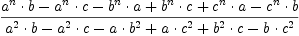 \displaylines{\qdd
\frac{a^{n}\cdot b
      -a^{n}\cdot c
      -b^{n}\cdot a
      +b^{n}\cdot c
      +c^{n}\cdot a
      -c^{n}\cdot b}{
      a^{2}\cdot b
      -a^{2}\cdot c
      -a\cdot b^{2}
      +a\cdot c^{2}
      +b^{2}\cdot c
      -b\cdot c^{2}}
\cr}

