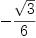 
\label{eq5}-{{\sqrt{3}}\over 6}