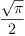 
\label{eq48}\frac{\sqrt{\pi}}{2}