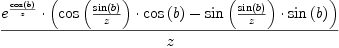 \displaylines{\qdd
\frac{e^{\frac{\cos 
               \(b
               