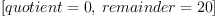 
\label{eq20}\hbox{\axiomType{Record}\ } \left({{quotient : \hbox{\axiomType{Integer}\ }}, \:{remainder : \hbox{\axiomType{Integer}\ }}}\right)