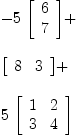 
\label{eq6}\begin{array}{@{}l}
\displaystyle
-{5 \ {\left[ 
\begin{array}{c}
6 
\
7 
