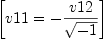 
\label{eq9}\left[{v 11 = -{v 12 \over{\sqrt{- 1}}}}\right]