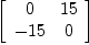 
\label{eq1}\left[ 
\begin{array}{cc}
0 &{15}
\
-{15}& 0 
