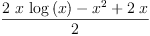 
\label{eq5}\frac{{2 \  x \ {\log \left({x}\right)}}-{{x}^{2}}+{2 \  x}}{2}