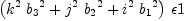 
\label{eq38}{\left({{k^{2}}\ {{b_{3}}^{2}}}+{{j^{2}}\ {{b_{2}}^{2}}}+{{i^{2}}\ {{b_{1}}^{2}}}\right)}\  �� 1