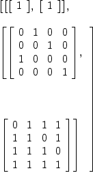 
\label{eq6}\begin{array}{@{}l}
\displaystyle
\left[{\left[{\left[ 
\begin{array}{c}
1 

