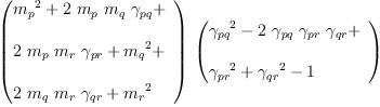 
\label{eq114}{\left({
\begin{array}{@{}l}
\displaystyle
{{m_{p}}^{2}}+{2 \ {m_{p}}\ {m_{q}}\ {��_{pq}}}+ 
\
\
\displaystyle
{2 \ {m_{p}}\ {m_{r}}\ {��_{pr}}}+{{m_{q}}^{2}}+ 
\
\
\displaystyle
{2 \ {m_{q}}\ {m_{r}}\ {��_{qr}}}+{{m_{r}}^{2}}
